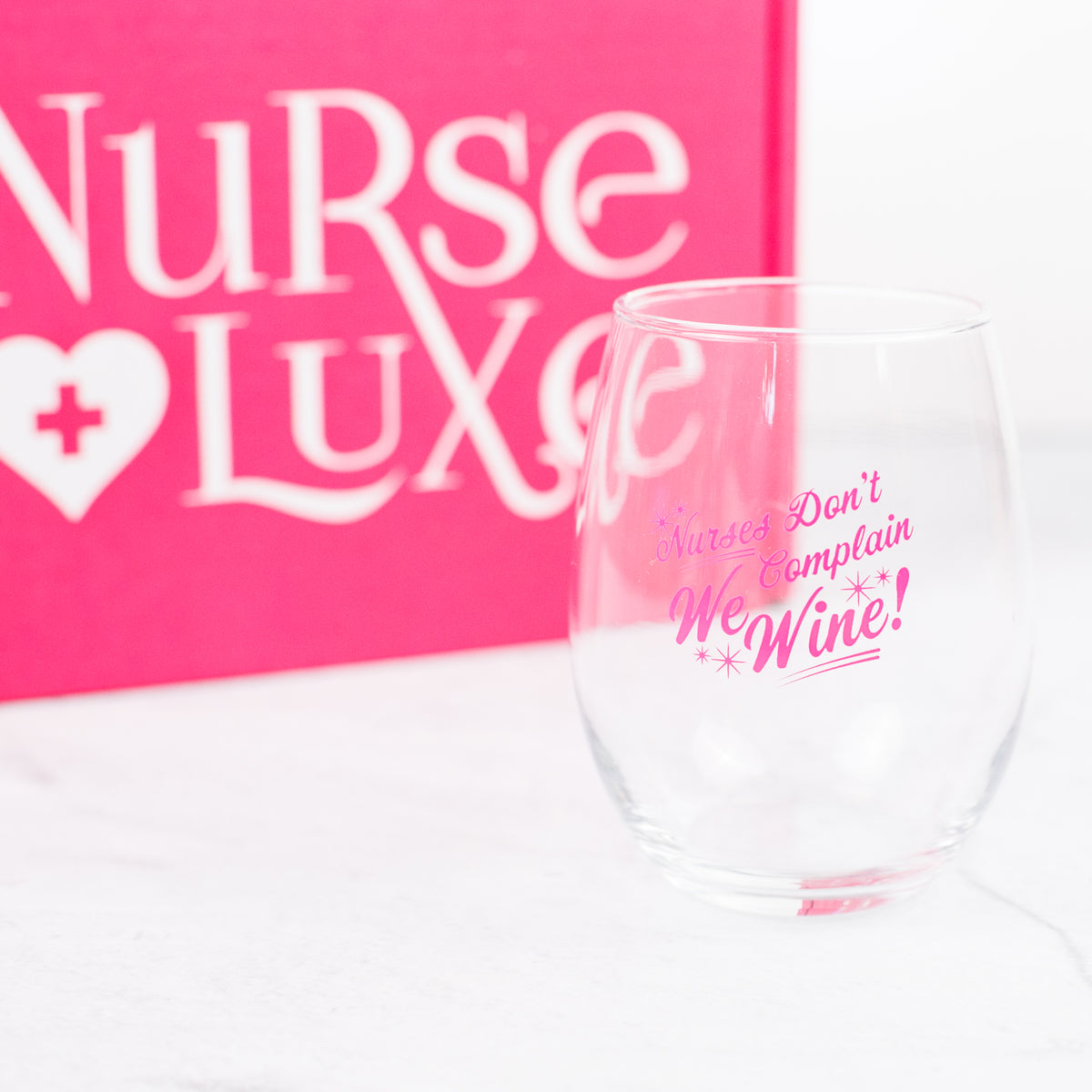 Nurses Don't Complain Stemless Wine Glass  NurseLuxe