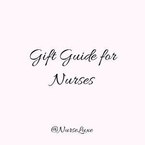 The Best Gifts for Nurses